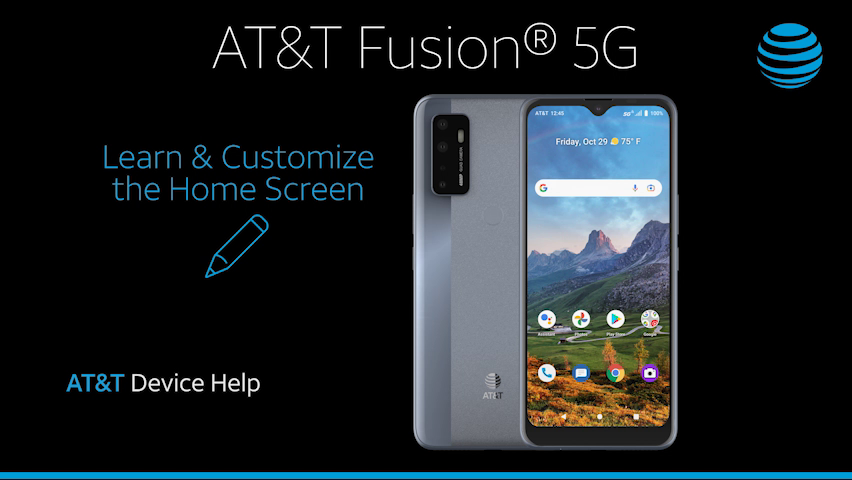 ATTEA211005vid3-ATT-Fusion5G-LearnCustomizeHomeScreen