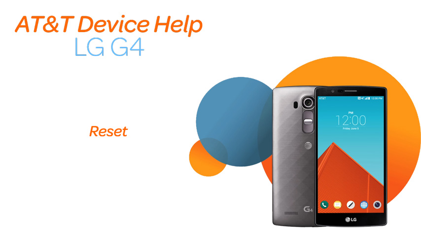 LG G4 (H810) - Reset device - AT&T