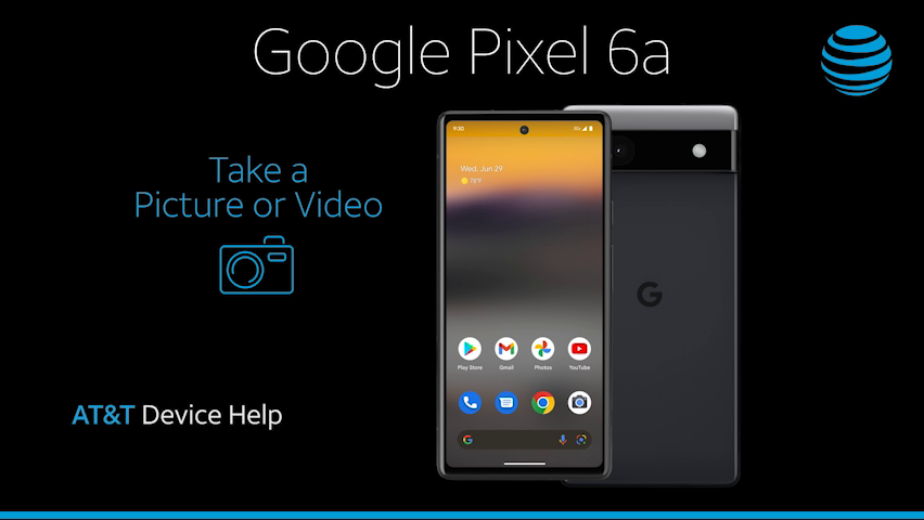 GoogleGX7ASvid6-Google-Pixel6a_TakeaPictureorVideo