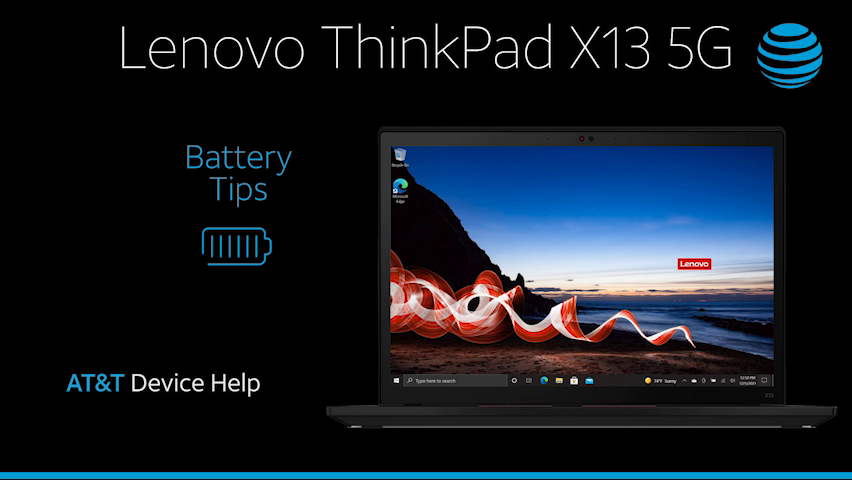 Lenovo ThinkPad X13 5G (20WLS1PH00) - Optimize Battery Life - AT&T