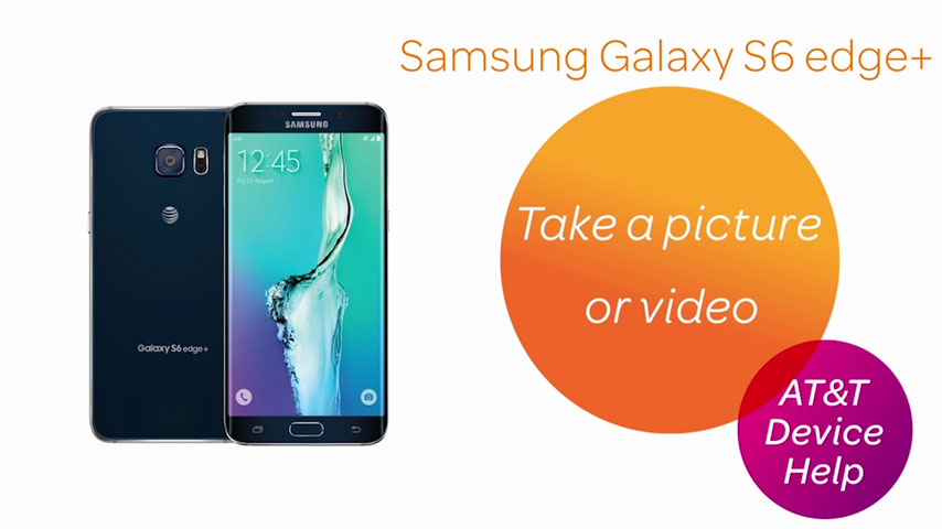lsi15128-Samsung-GalaxyS6Edge+-Takeapictureorvideo