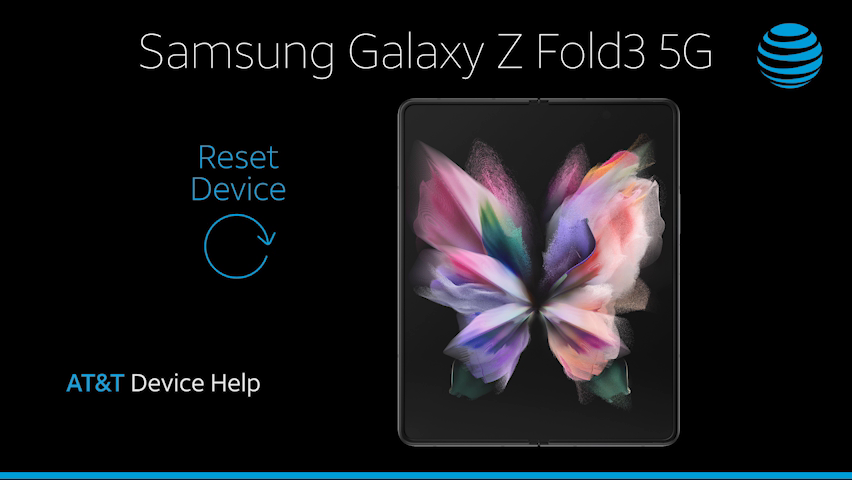 SamsungSMF926Uvid6_Samsung-Galaxy-ZFold3-5G_ResetDevice